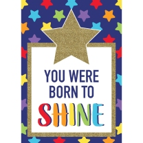 You Were Born to Shine Poster