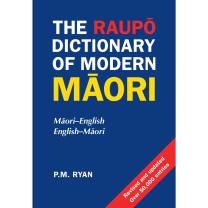 The Raupo Dictionary of Modern Maori