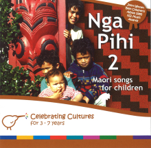 Nga Pihi 2 - Maori Songs for Children CD